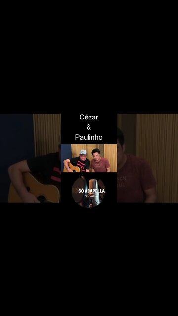 #Shorts Duas Vezes Você Cezar & Paulinho