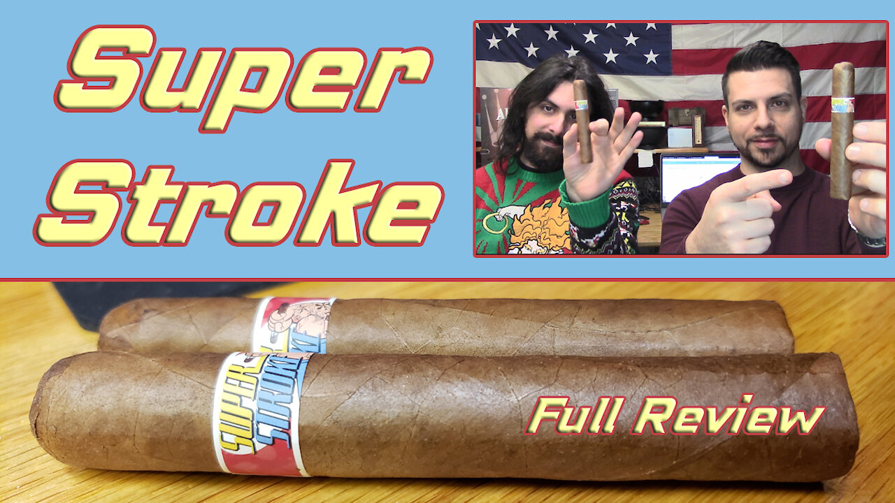 Super Stroke (Full Review) - Should I Smoke This