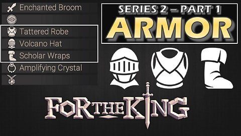 Armor Set Guide and Tips | Series 2 Part 1 | For The King