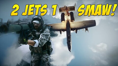 2 Jets, 1 SMAW!