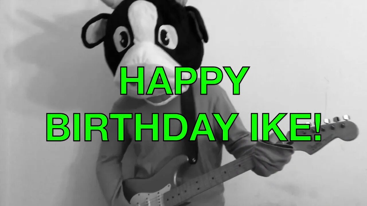 Happy Birthday IKE! - COW Happy Birthday Song