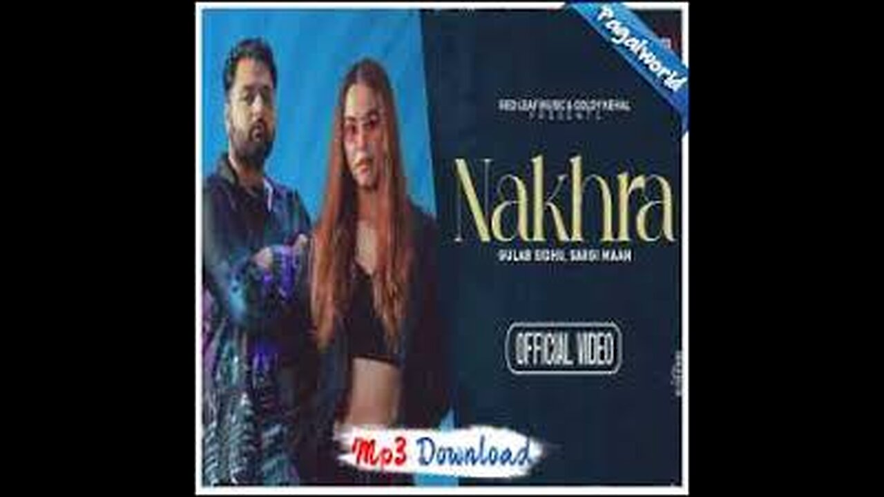 Nakhra gulaab sadhu new song