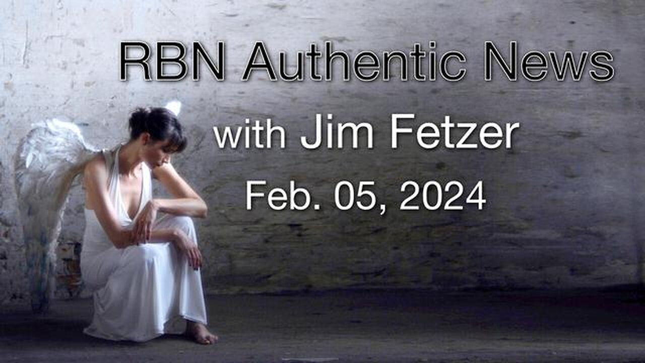 RBN Authentic News (5 February 2024)