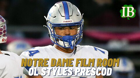 Film Room - Breaking Down Notre Dame OL Commit Styles Prescod