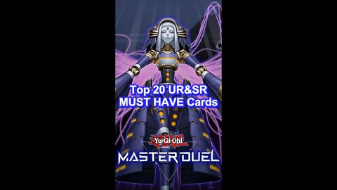 Top 20 UR&SR MUST HAVE Cards | Yu-Gi-Oh! Master Duel