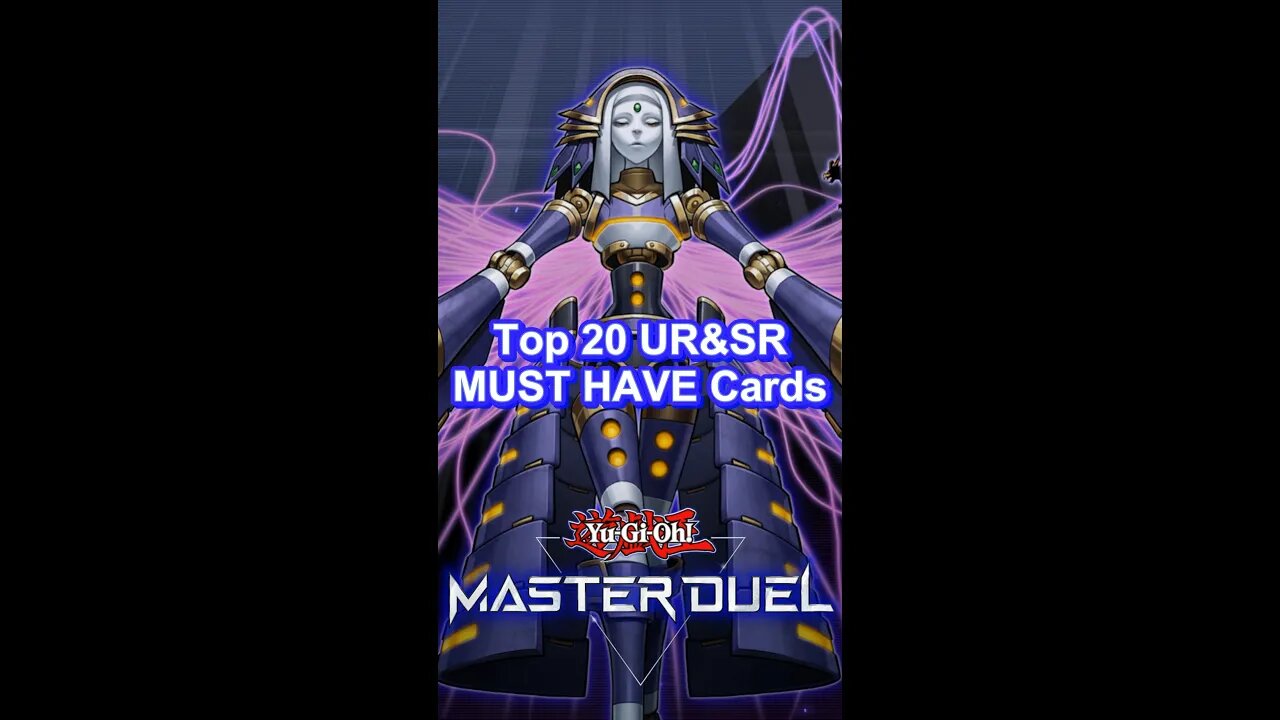 Top 20 UR&SR MUST HAVE Cards | Yu-Gi-Oh! Master Duel