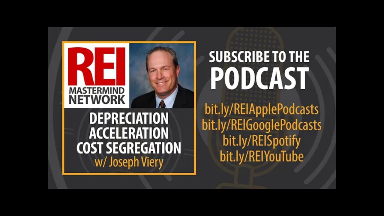 Depreciation Acceleration Through Cost Segregation with Joseph Viery #262