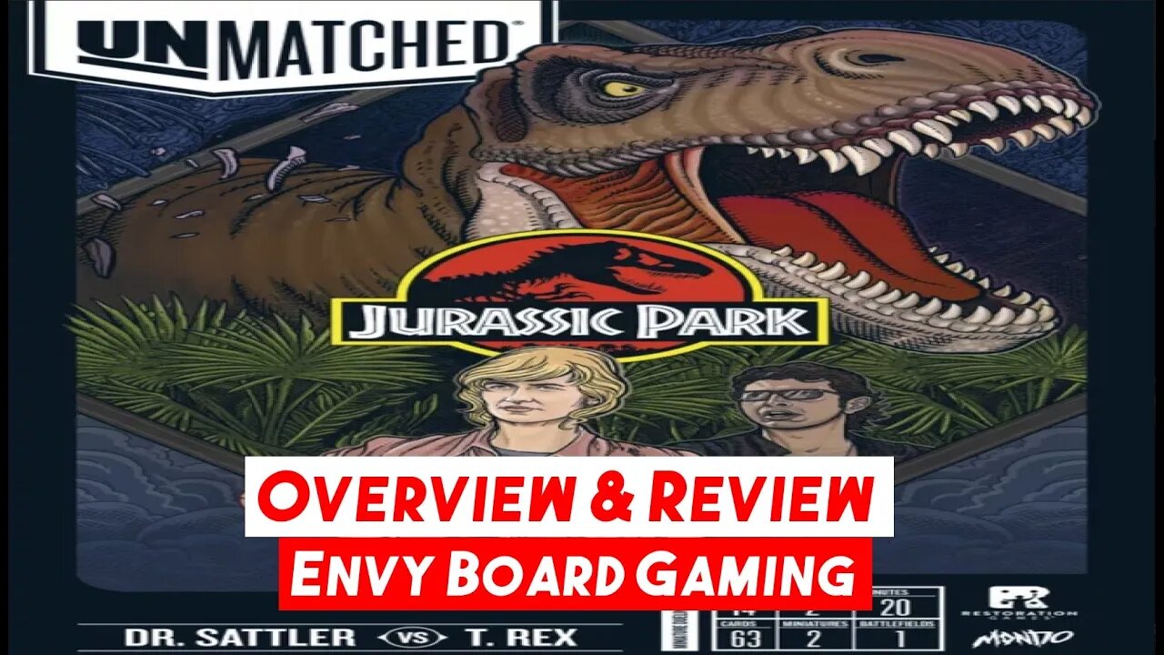 Unmatched: Jurassic Park Overview & Review
