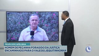 Prisão em Capelinha: Homem de Peçanha foragido da Justiça encaminhado para o Vale do Jequitinhonha.