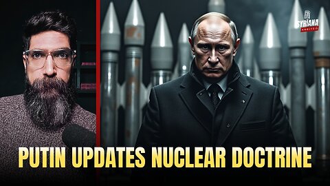 🔴 Putin Signs Russia's New Nuclear Doctrine | Syriana Analysis