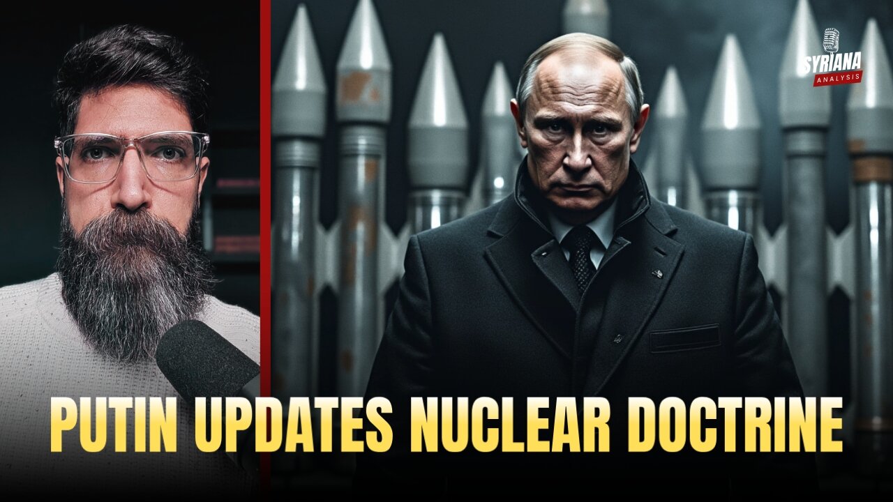 🔴 Putin Signs Russia's New Nuclear Doctrine | Syriana Analysis