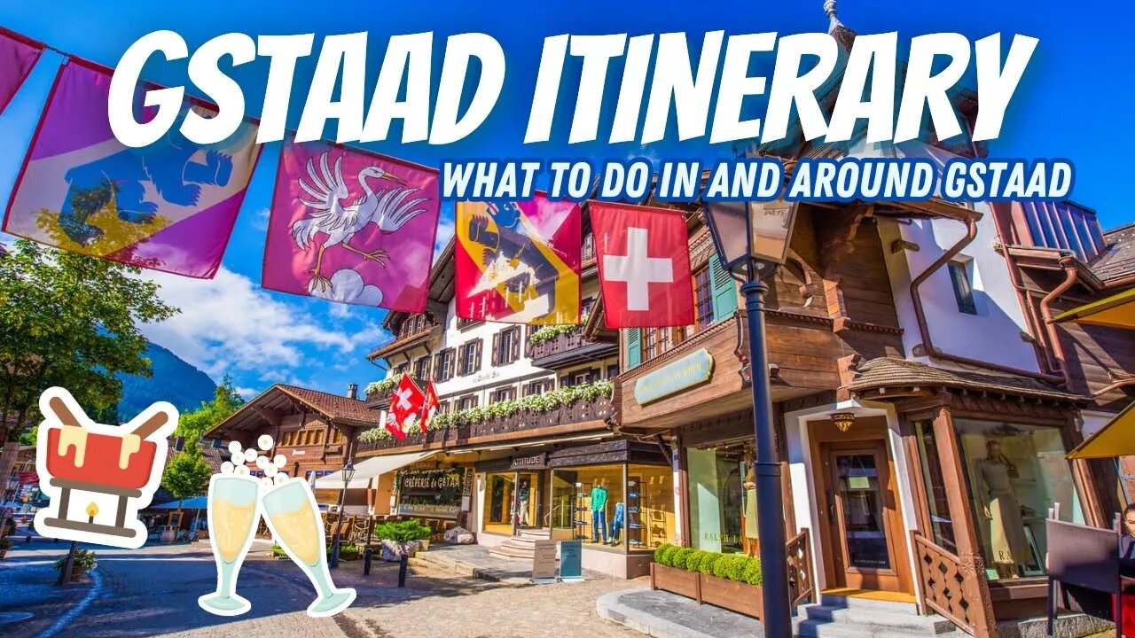 GSTAAD, SWITZERLAND | What to do in & around Gstaad | Fall travel in Switzerland