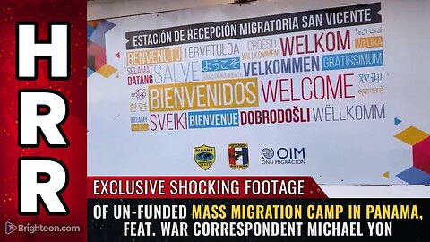 EXCLUSIVE shocking footage of UN-funded mass migration camp in Panama