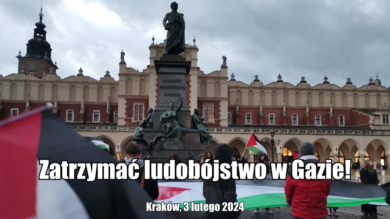 Zatrzymać ludobójstwo w Gazie! Manifestacja w Krakowie.