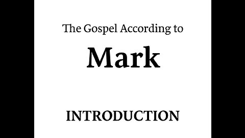 Mark (Introduction) (Bible Study)