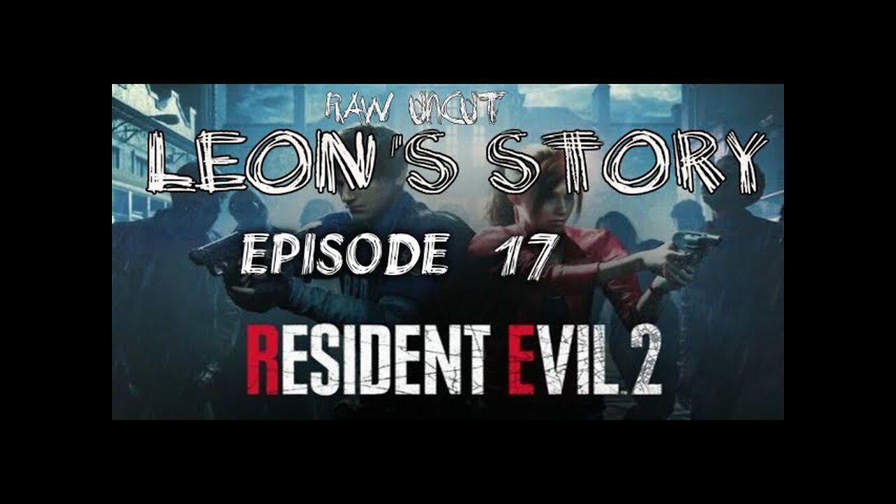 Resident Evil 2 Remake Part 17