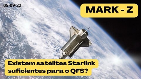 MARK Z Existem Satélites Starlink Suficientes para o QFS