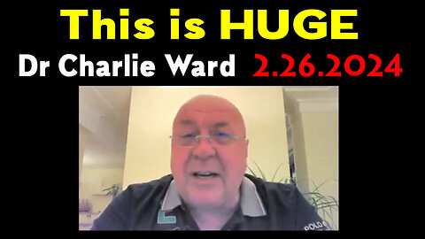 Charlie Ward Shocking Intel ~ "This is HUGE" 2/26/2024