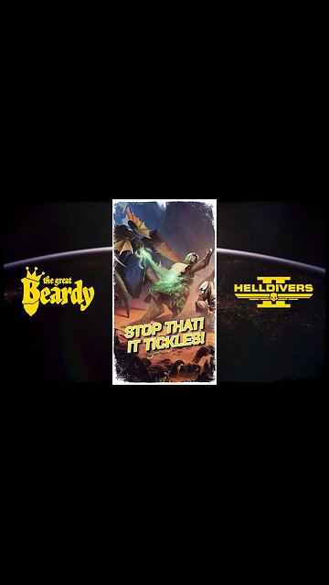 STOP! THAT TICKLES! // Beardy Highlights // Helldivers 2 // Short 12