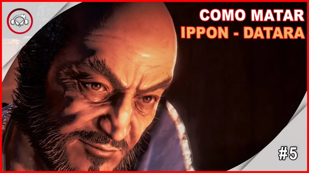 Nioh 2, Como Matar Ippon - Datara #5 - Gameplay PT-BR