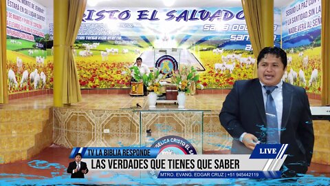 LAS VERDADES QUE TIENES QUE SABER - EVANGELISTA EDGAR CRUZ