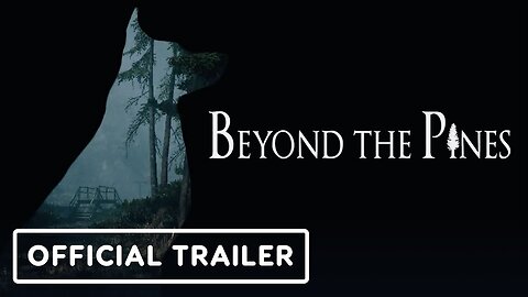 Beyond The Pines - Official Trailer | Dames 4 Games Showcase March 2024