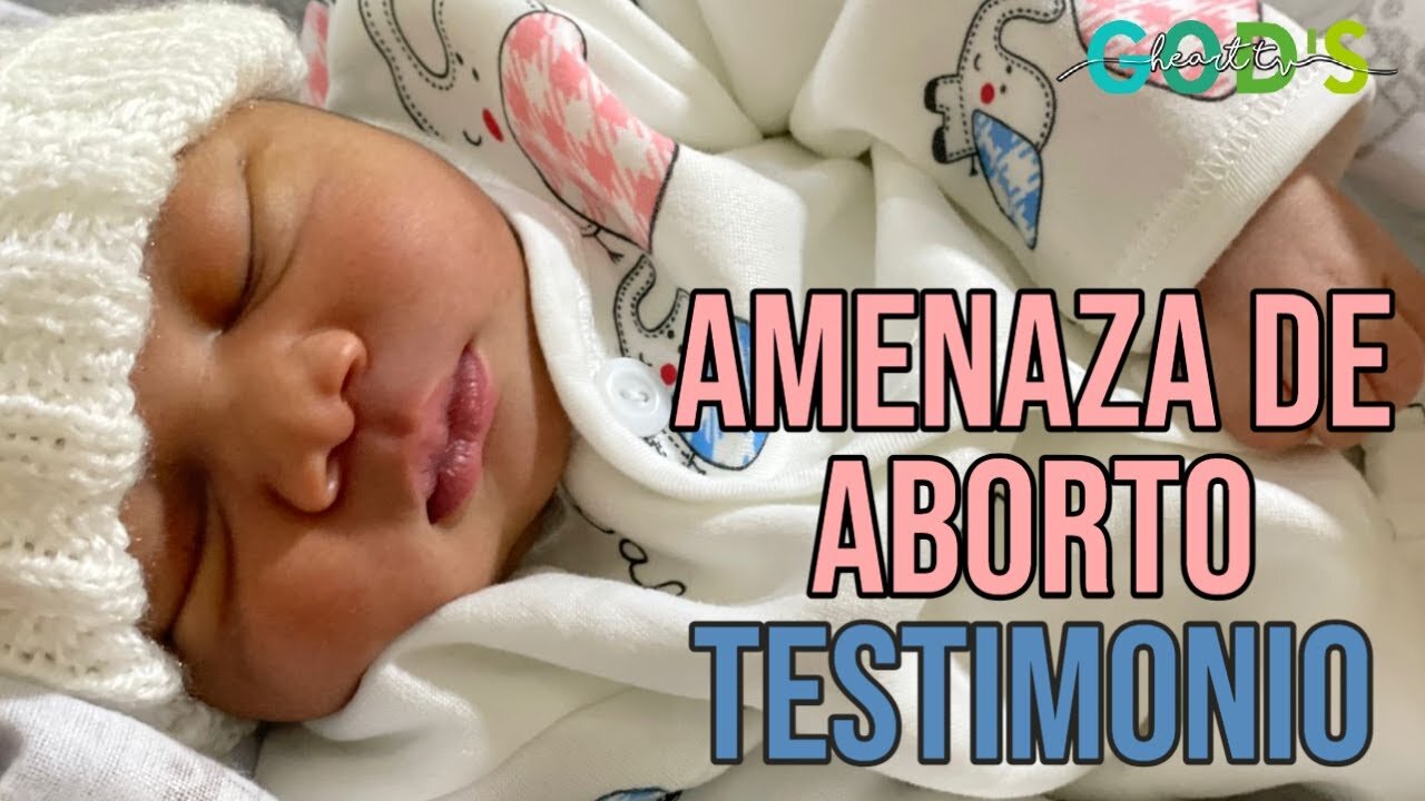 ¡TESTIMONIO DE AMENAZA DE ABORTO!