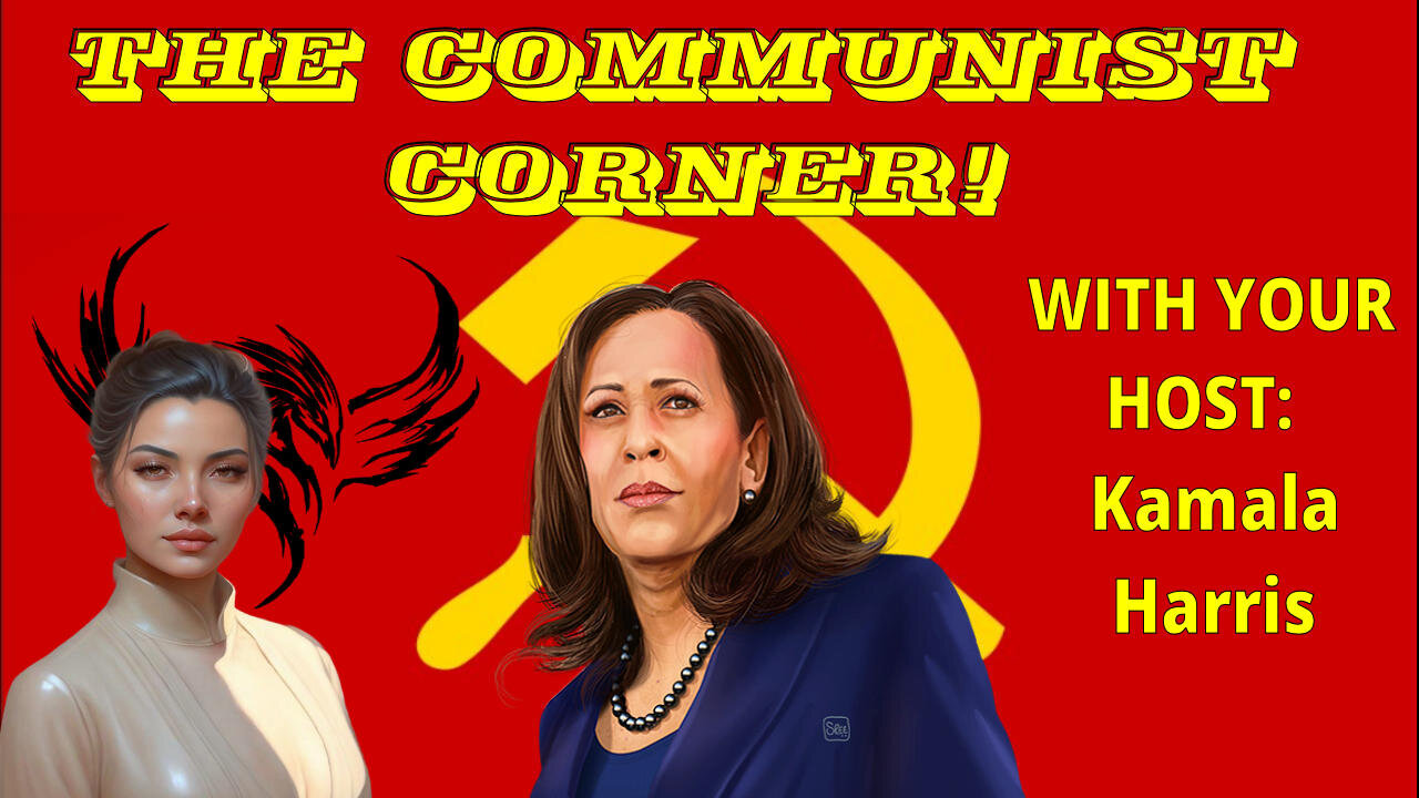 KAMALA'S COMMUNIST LESSON OF THE WEEK!