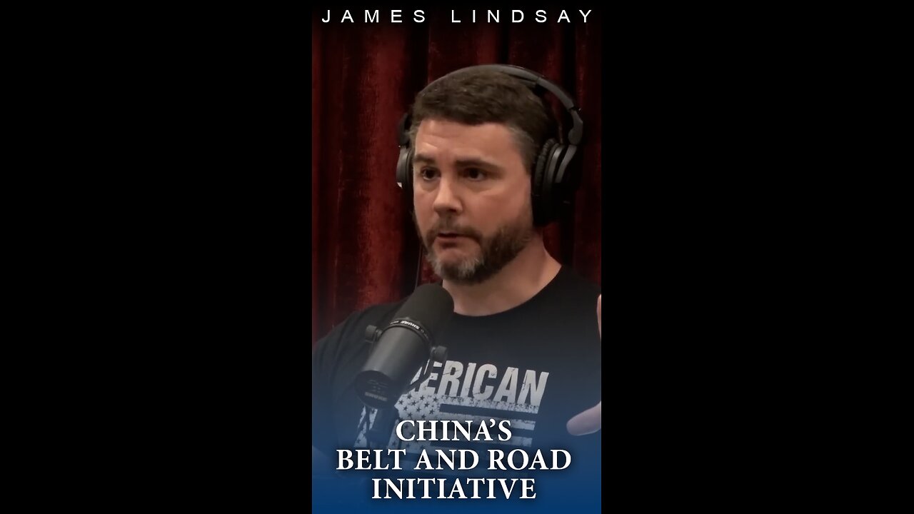 China's Belt and Road Initiative | James Lindsay with Joe Rogan