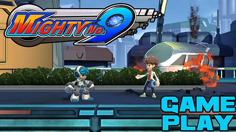 Mighty No. 9 - PC Gameplay 😎Benjamillion