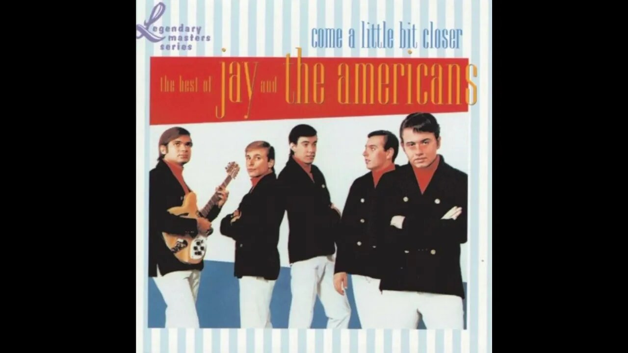 Jay & The Americans - Come a Little Bit Closer (432hz)