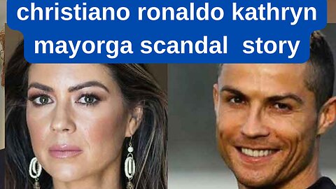 Unveiling the Truth: The Cristiano Ronaldo and Kathryn Mayorga Scandal Story |