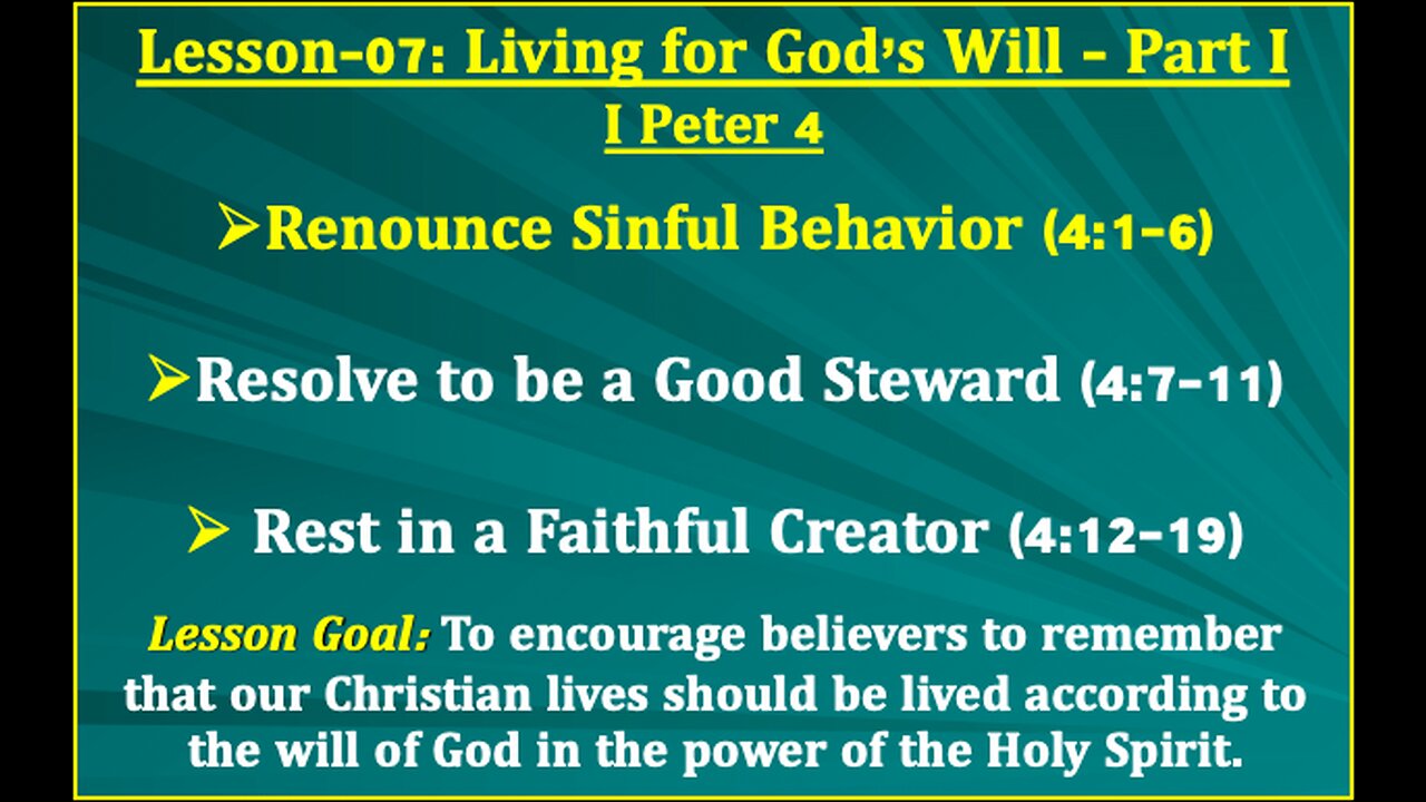 I Peter Lesson-07: Living for God’s Will - Part I