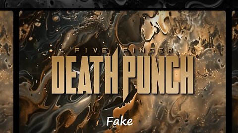 Five Finger Death Punch - Fake (Official Lyric Video)