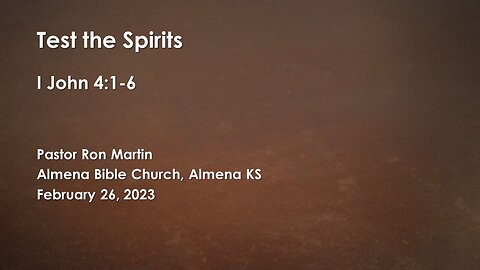 Test the Spirits 1 John 4:1-6