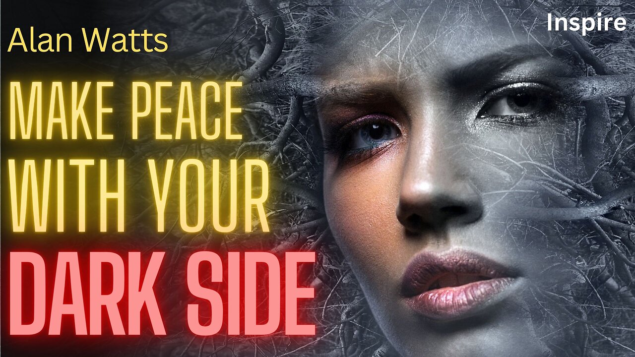 ALAN WATTS – Make Peace With Your Dark Side (SHOTS OF WISDOM 19)