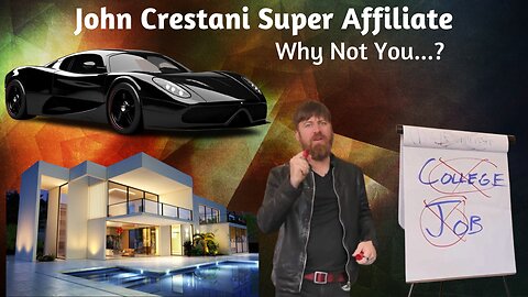 John Crestani Super Affiliate. Why Not You. See How To Grow An Online Business.