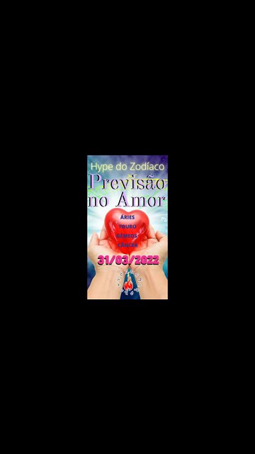 Previsão Para o Amor 31 de Março - Áries Touro Gêmeos Câncer #shorts