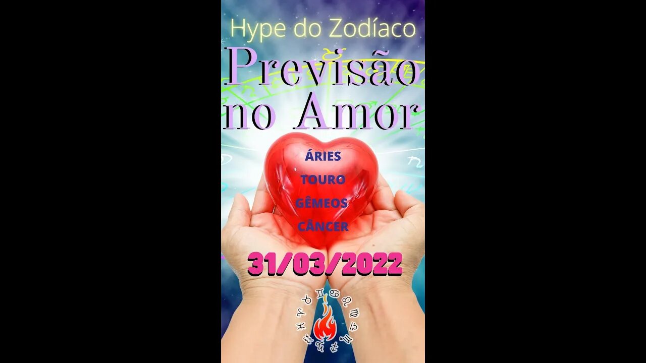 Previsão Para o Amor 31 de Março - Áries Touro Gêmeos Câncer #shorts