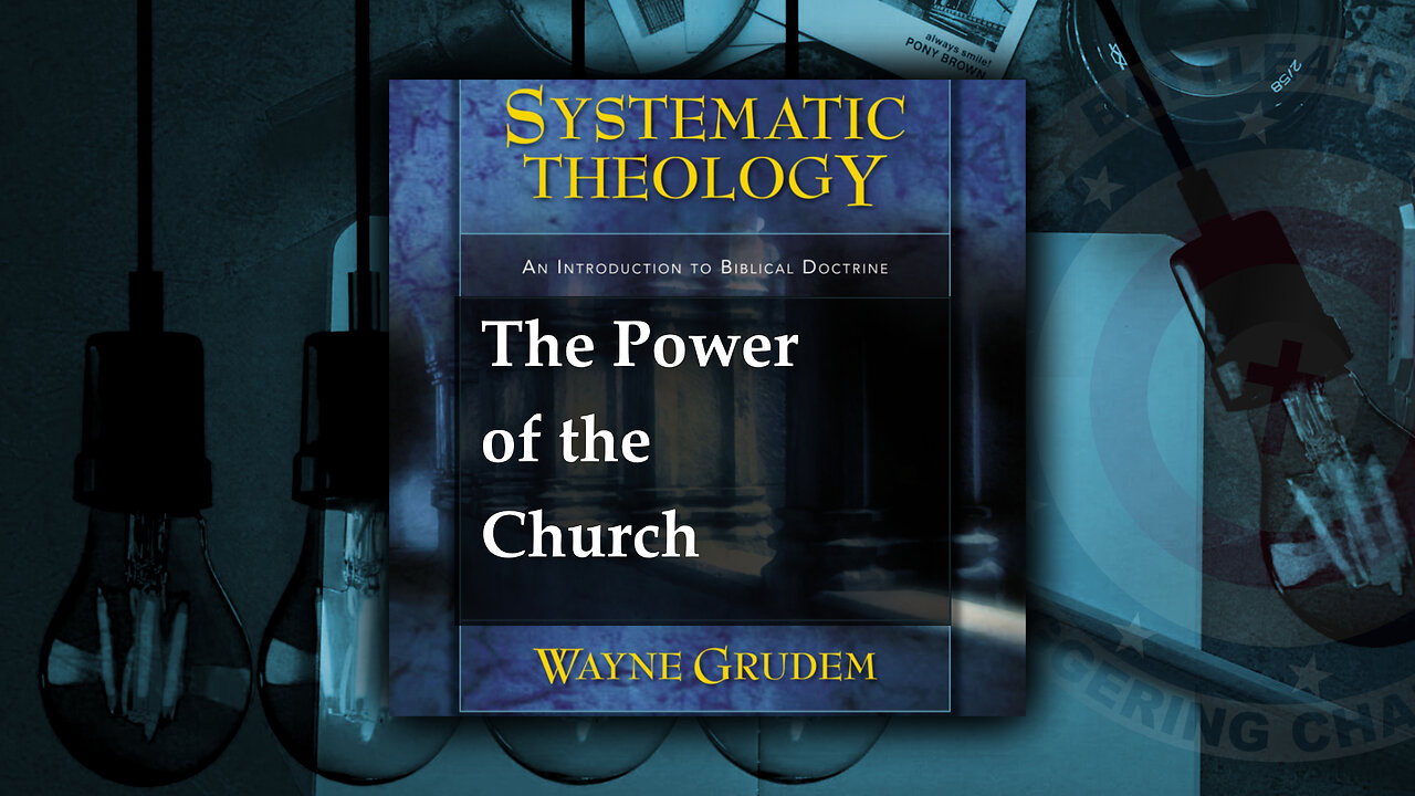 The Church Part 3: The Power of the Church