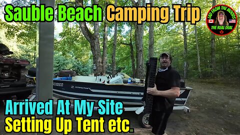 08-12-24 - Sauble Beach Camping Trip - Arrived At My Site, Setting Up Tent etc - Part-11