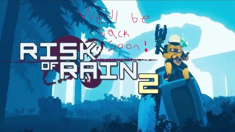 Risk Of Rain 2- Return of the BOMBS!