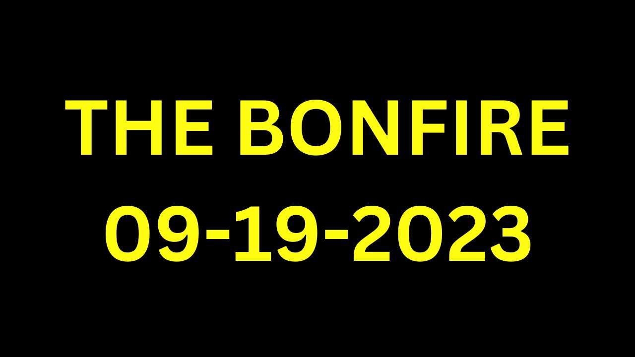 The Bonfire - 09/19/2023 with Guest Colum Tyrrell