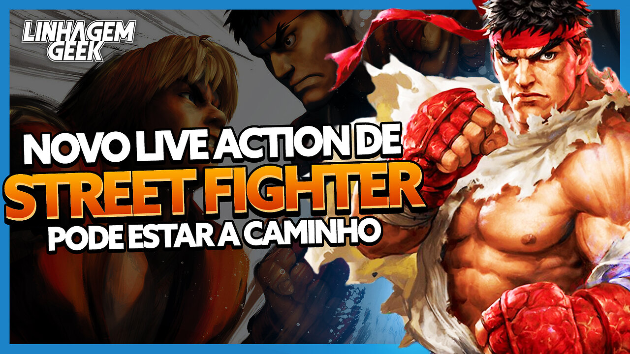 NOVO LIVE ACTION DE STREET FIGHTER VINDO AÍ