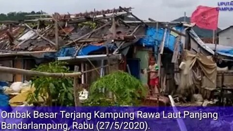 Ombak Besar Hantam Kampung Rawa Laut Panjang Bandarlampung, 13 Rumah Rusak Berat