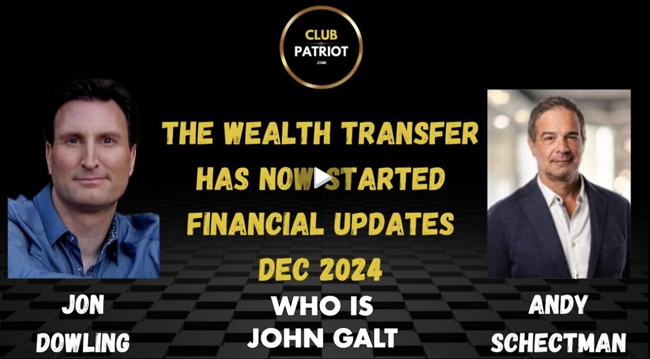 Jon Dowling & Andy Schectman The Wealth Transfer Has Now Started. Get Your House In Order - Dec 13