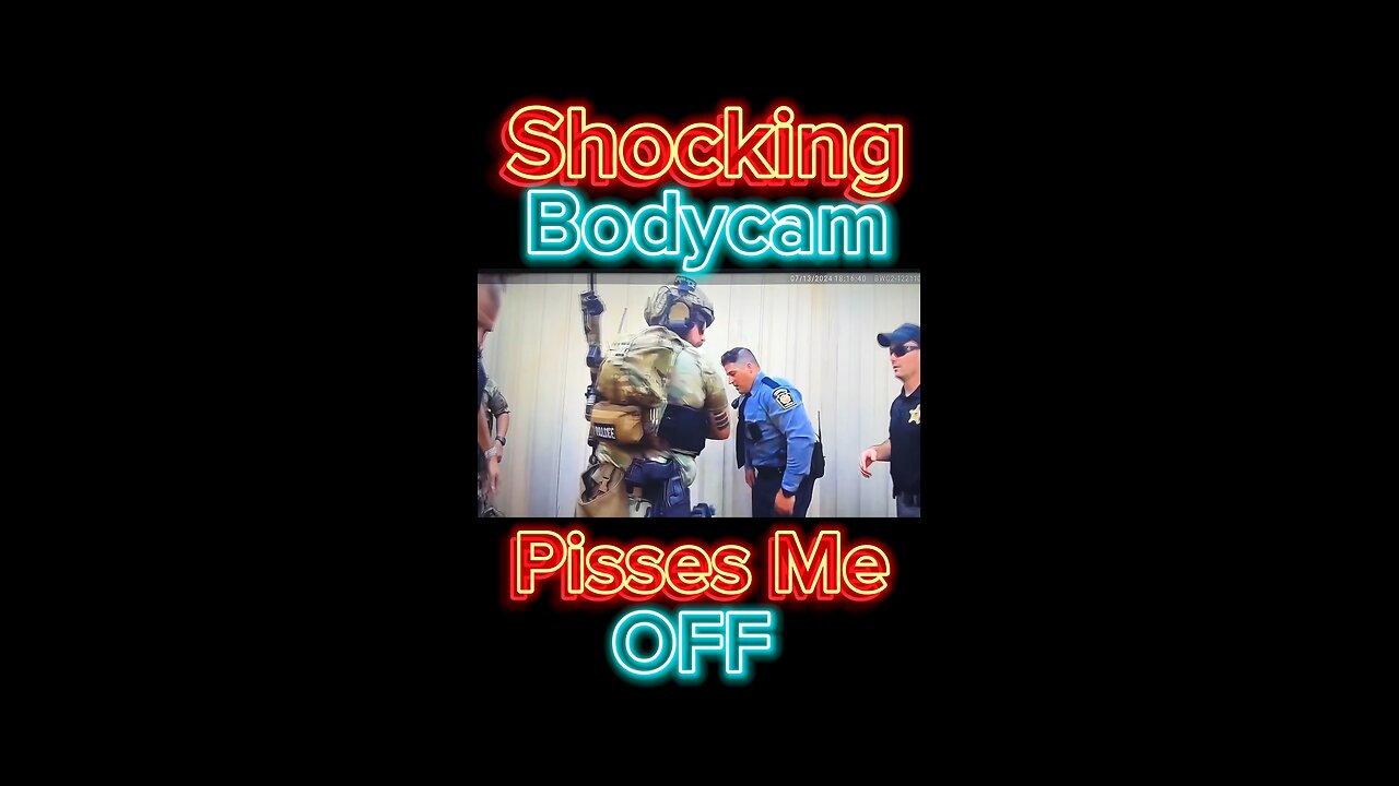 New Shocking Bodycam Just Pisses Me Off