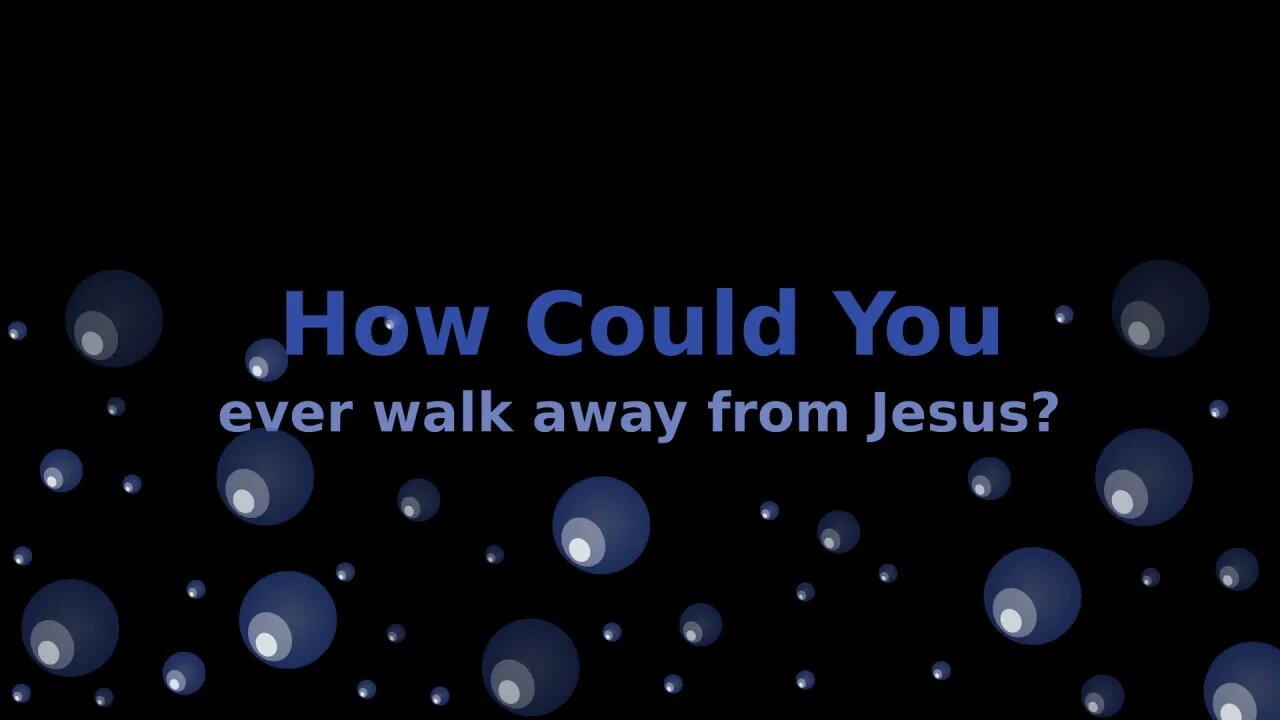 Morning Musings #95 - How Could You ever walk away from Jesus? 😱🤯