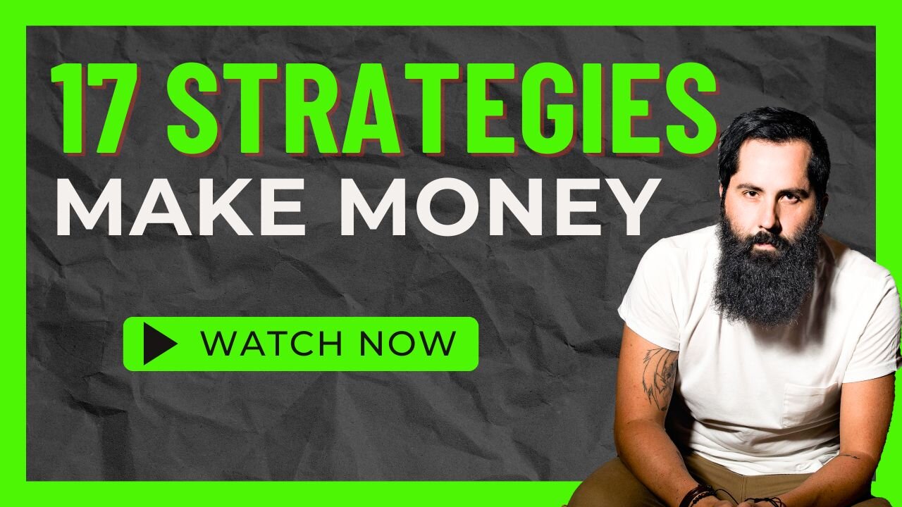 17 STRATEGIES TO MAKE MONEY ONLINE