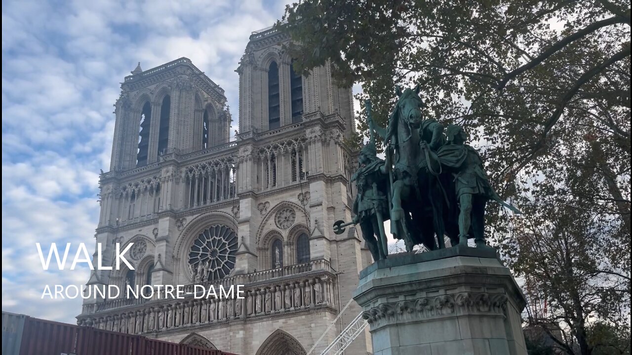 Walk around Notre Dame de Paris